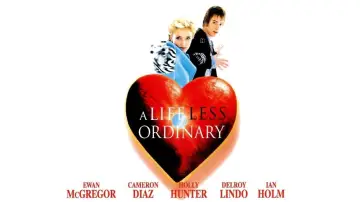 Backdrop to the movie "A Life Less Ordinary" #1048420