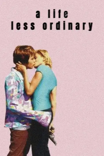 Poster to the movie "A Life Less Ordinary" #1048431