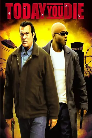 Poster to the movie "Today You Die" #1065888