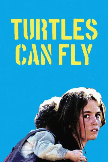 Poster to the movie "Turtles Can Fly" #1186749