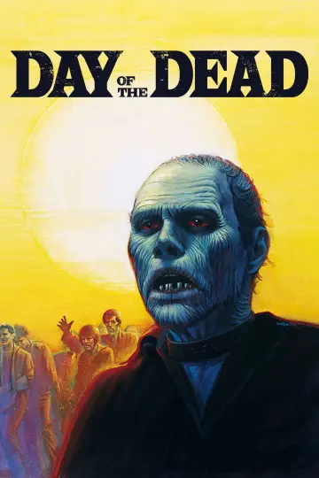 Poster to the movie "Day of the Dead" #709912