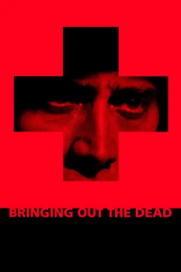 Poster to the movie "Bringing Out the Dead" #717075