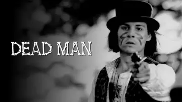 Backdrop to the movie "Dead Man" #730689
