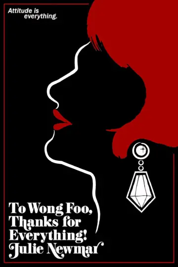 Poster to the movie "To Wong Foo, Thanks for Everything! Julie Newmar" #1532164