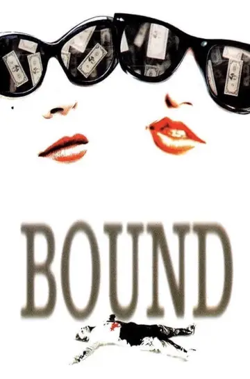 Poster to the movie "Bound" #841557