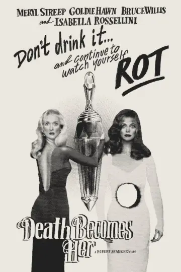 Poster to the movie "Death Becomes Her" #1207964