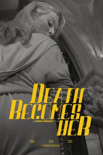 Poster to the movie "Death Becomes Her" #847924