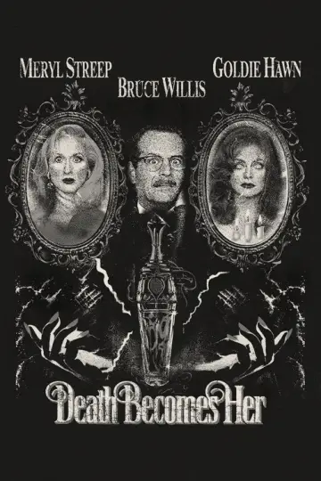 Poster to the movie "Death Becomes Her" #965679