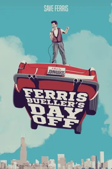 Poster to the movie "Ferris Bueller