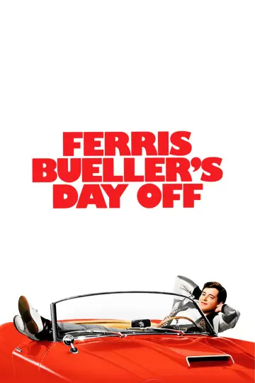 Poster to the movie "Ferris Bueller