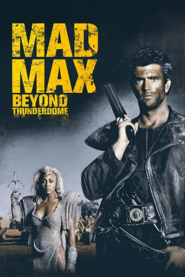Poster to the movie "Mad Max Beyond Thunderdome" #59598