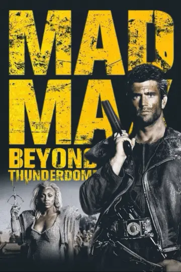 Poster to the movie "Mad Max Beyond Thunderdome" #661565