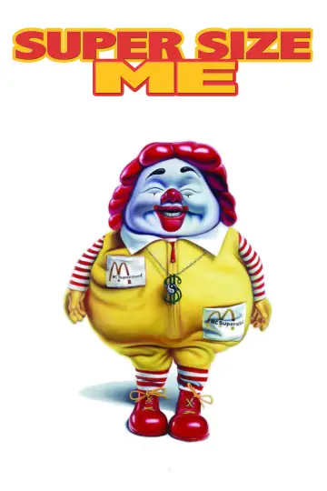 Poster to the movie "Super Size Me" #1086743