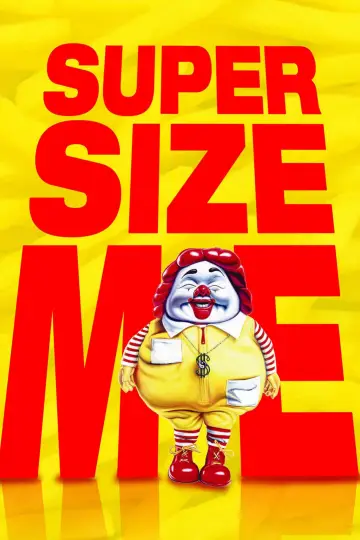 Poster to the movie "Super Size Me" #1203452