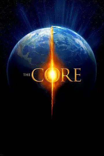 Poster to the movie "The Core" #78705