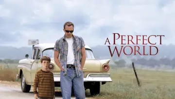 Backdrop to the movie "A Perfect World" #127077