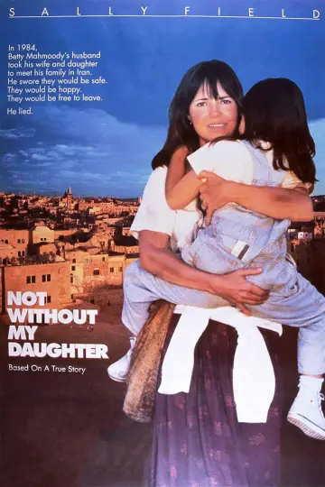 Poster to the movie "Not Without My Daughter" #1533391