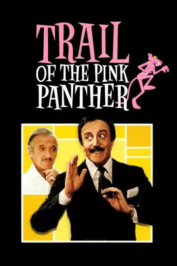 Poster to the movie "Trail of the Pink Panther" #1041780