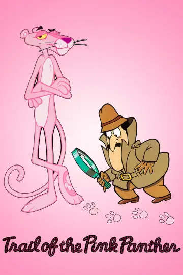 Poster to the movie "Trail of the Pink Panther" #1041781
