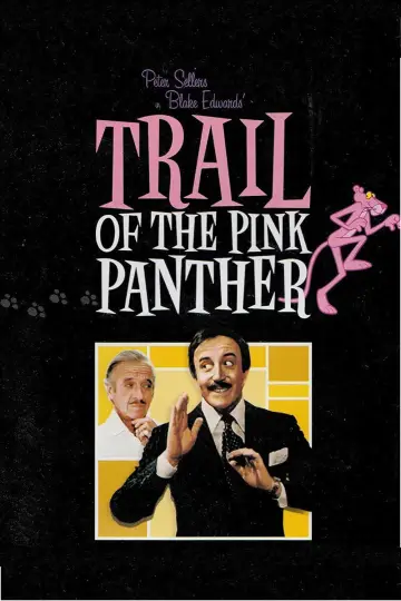 Poster to the movie "Trail of the Pink Panther" #1041784