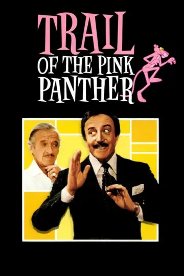 Poster to the movie "Trail of the Pink Panther" #1041789