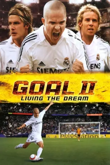 Poster to the movie "Goal II: Living the Dream" #310477