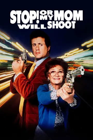 Poster to the movie "Stop! Or My Mom Will Shoot" #888384