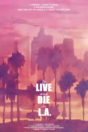 Poster to the movie "To Live and Die in L.A." #1200319