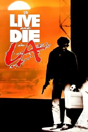 Poster to the movie "To Live and Die in L.A." #674942