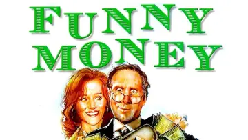 Backdrop to the movie "Funny Money" #743346