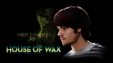 Backdrop to the movie "House of Wax" #708008