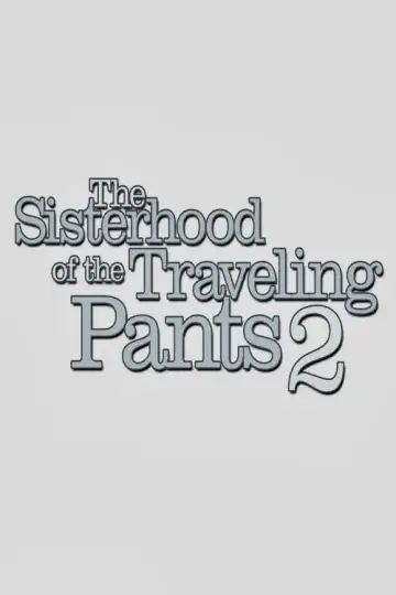 Poster to the movie "The Sisterhood of the Traveling Pants 2" #895333