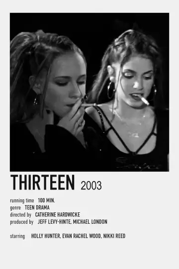 Poster to the movie "Thirteen" #1216694
