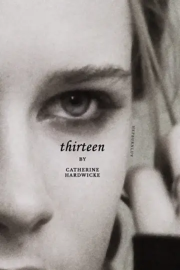 Poster to the movie "Thirteen" #1216695