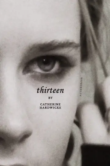 Poster to the movie "Thirteen" #1530409