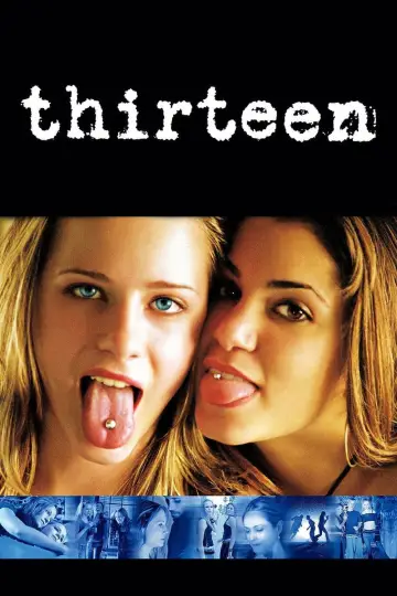 Poster to the movie "Thirteen" #681046