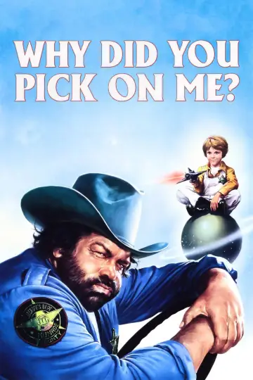 Poster to the movie "Why Did You Pick On Me?" #1030615