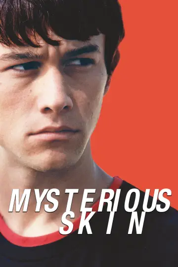Poster to the movie "Mysterious Skin" #967928