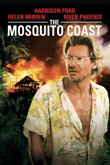 Poster to the movie "The Mosquito Coast" #1078281