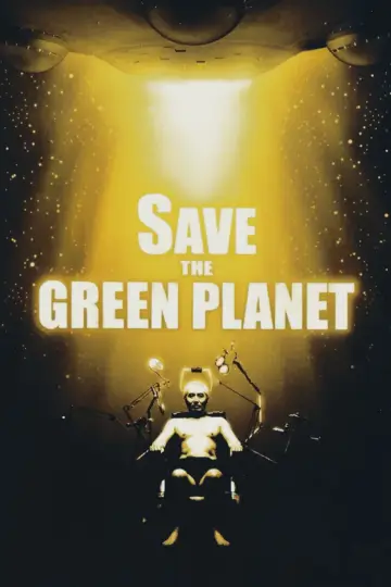 Poster to the movie "Save the Green Planet!" #874488