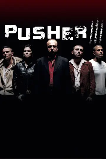Poster to the movie "Pusher 3" #990269