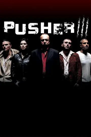 Poster to the movie "Pusher 3" #990270