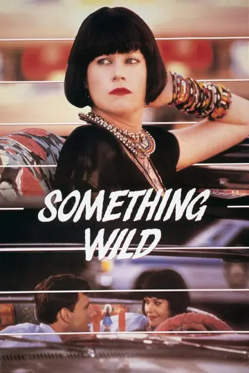 Poster to the movie "Something Wild" #279417