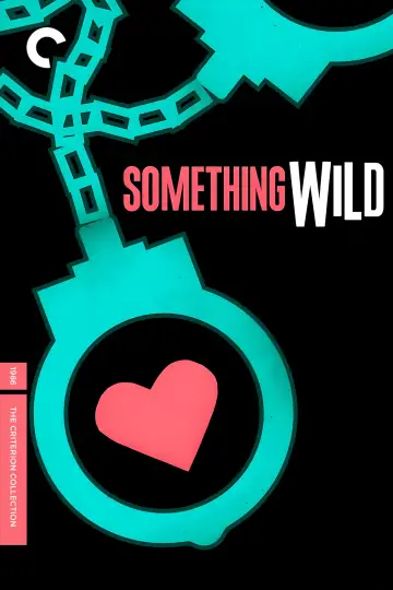 Poster to the movie "Something Wild" #951089