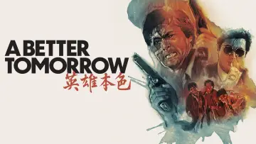 Backdrop to the movie "A Better Tomorrow" #527351