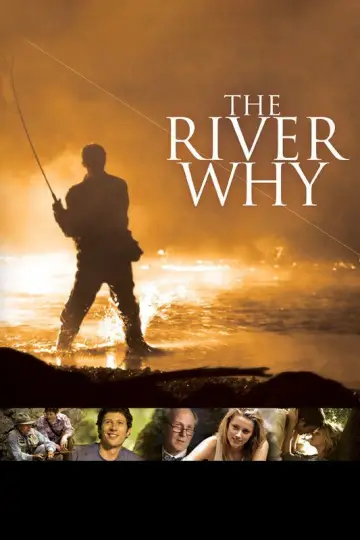 Poster to the movie "The River Why" #1061840