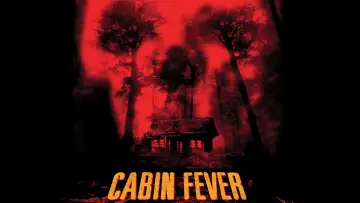 Backdrop to the movie "Cabin Fever" #1200829