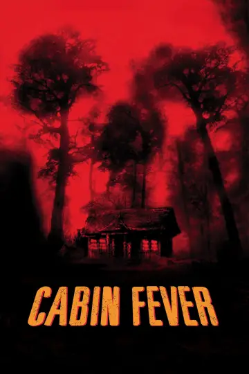 Poster to the movie "Cabin Fever" #1200830