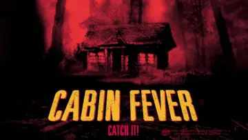 Backdrop to the movie "Cabin Fever" #142130