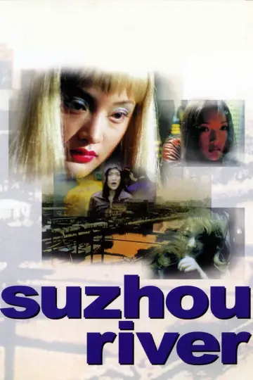 Poster to the movie "Suzhou River" #533917